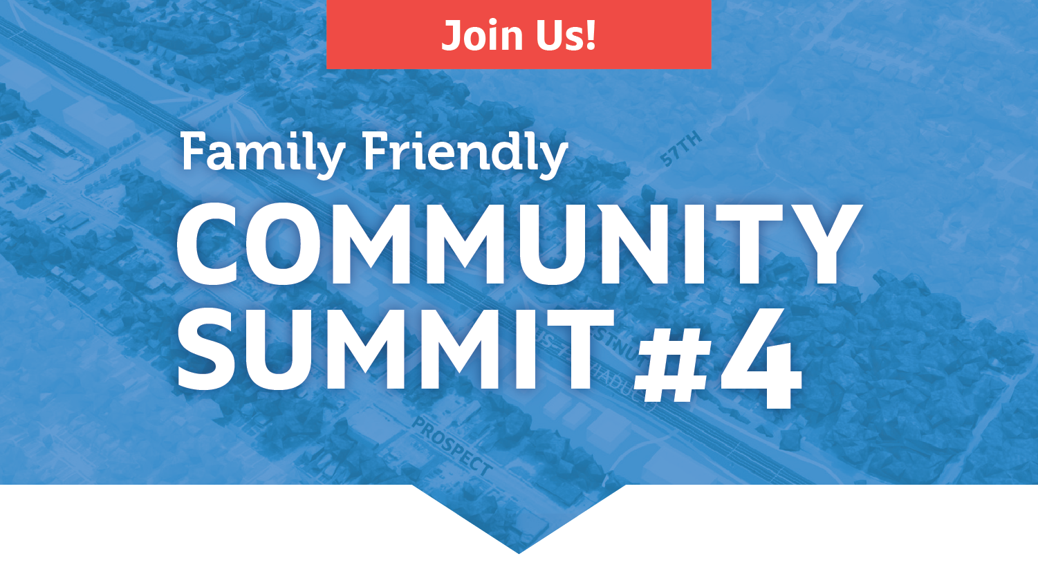 Join Us: Family Friendly - Community Summit #4
